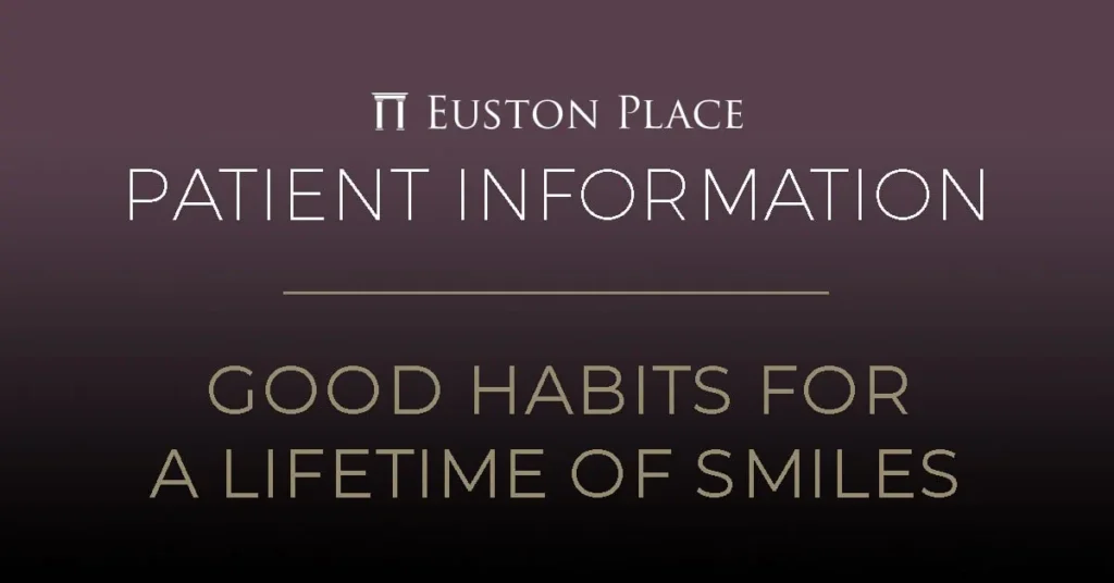 Good habits for a lifetime of smiles